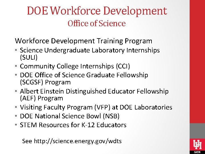DOE Workforce Development Office of Science Workforce Development Training Program • Science Undergraduate Laboratory