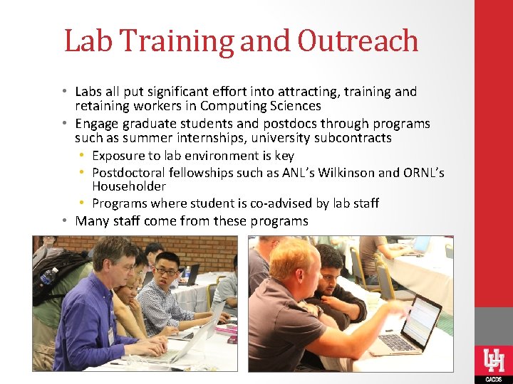 Lab Training and Outreach • Labs all put significant effort into attracting, training and