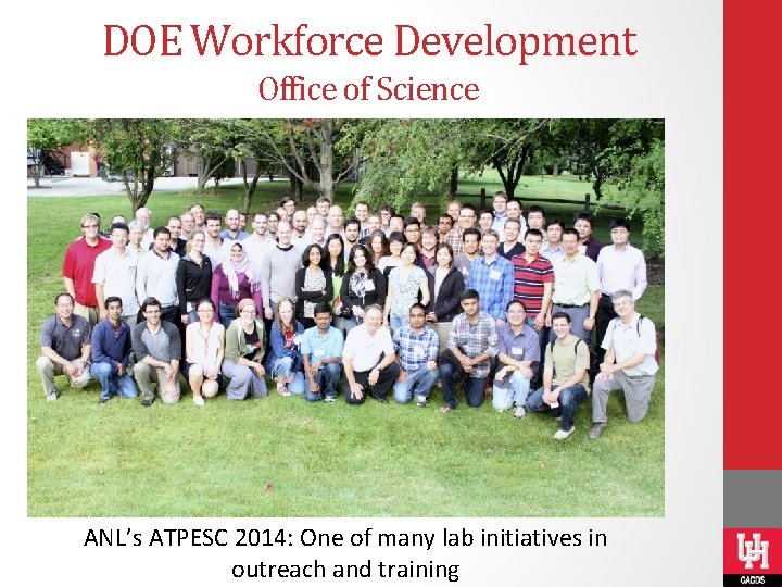 DOE Workforce Development Office of Science Placeholder for lab outreach slide • Stuff… ANL’s
