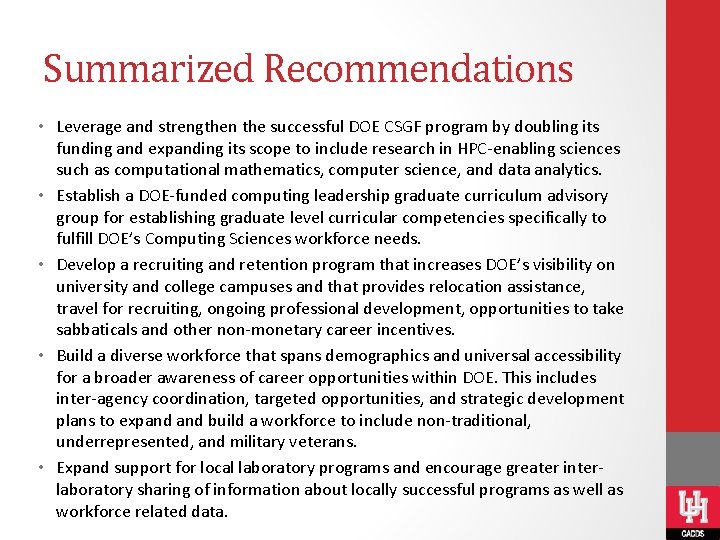 Summarized Recommendations • Leverage and strengthen the successful DOE CSGF program by doubling its