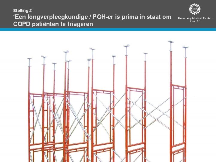 Stelling 2 ‘Een longverpleegkundige / POH-er is prima in staat om COPD patiënten te