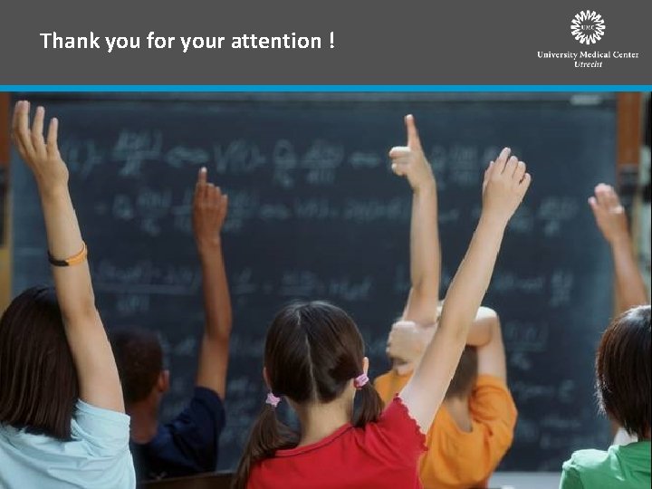 Thank you for your attention ! 