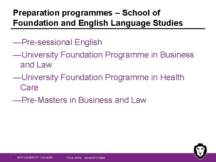 Preparation programmes – School of Foundation and English Language Studies —Pre-sessional English —University Foundation