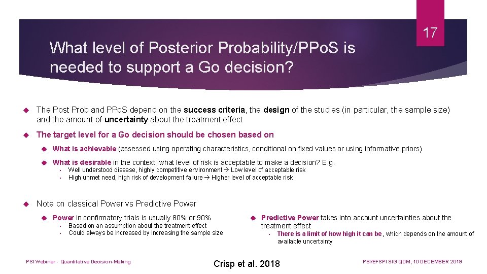 17 What level of Posterior Probability/PPo. S is needed to support a Go decision?