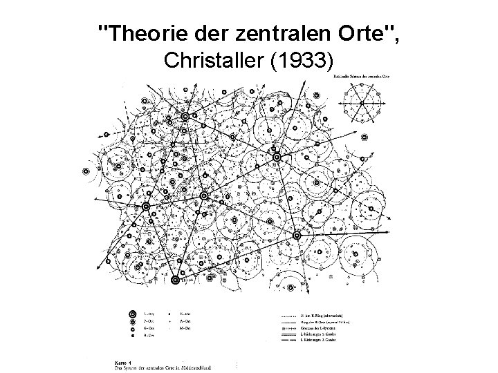 "Theorie der zentralen Orte", Christaller (1933) 