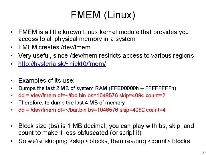 FMEM (Linux) • FMEM is a little known Linux kernel module that provides you