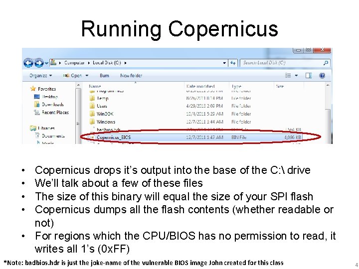 Running Copernicus • • Copernicus drops it’s output into the base of the C: