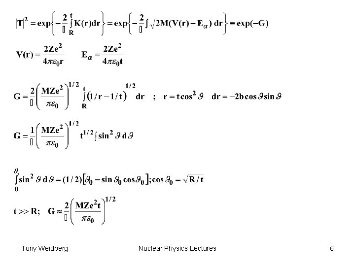 Tony Weidberg Nuclear Physics Lectures 6 