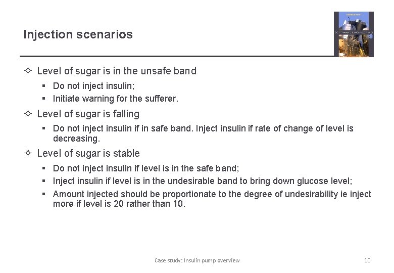 Injection scenarios ² Level of sugar is in the unsafe band § Do not