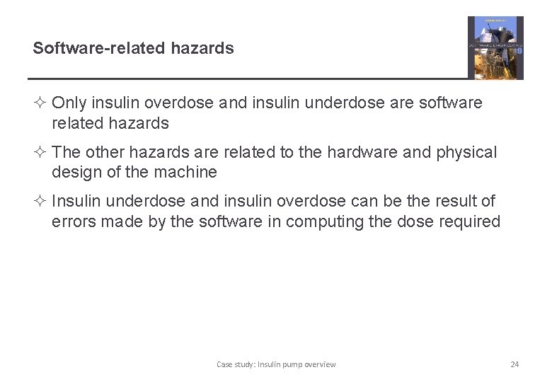 Software-related hazards ² Only insulin overdose and insulin underdose are software related hazards ²