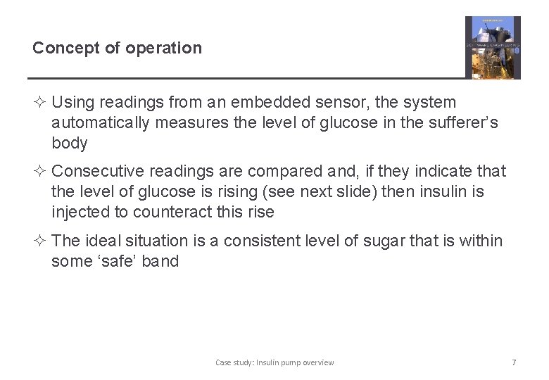 Concept of operation ² Using readings from an embedded sensor, the system automatically measures