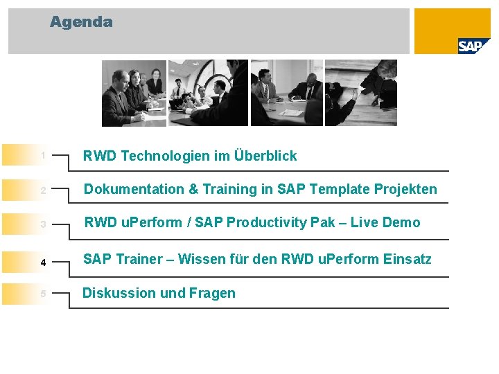 Agenda 1 RWD Technologien im Überblick 2 Dokumentation & Training in SAP Template Projekten