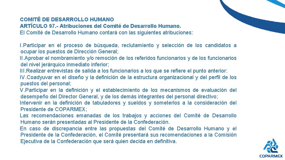 COMITÉ DE DESARROLLO HUMANO ARTÍCULO 97. - Atribuciones del Comité de Desarrollo Humano. El