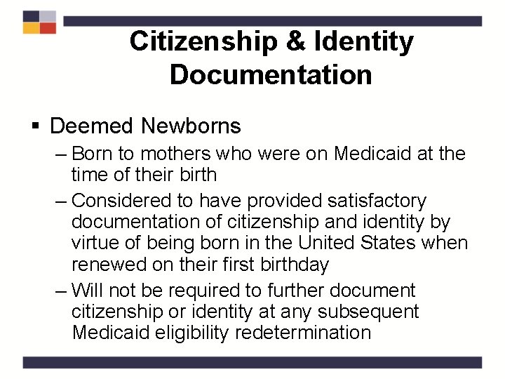 Citizenship & Identity Documentation § Deemed Newborns – Born to mothers who were on