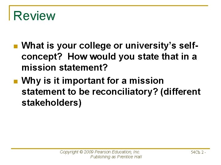 Review n n What is your college or university’s selfconcept? How would you state