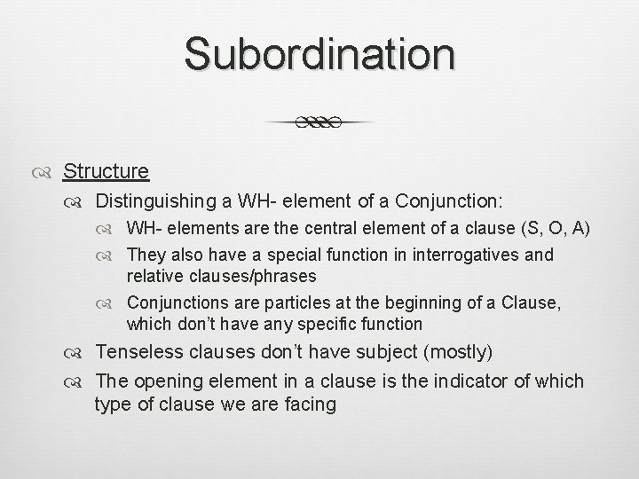 Subordination Structure Distinguishing a WH- element of a Conjunction: WH- elements are the central