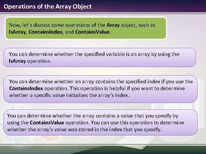 Operations of the Array Object Now, let’s discuss some operations of the Array object,