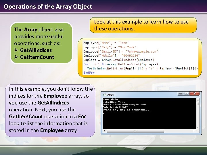 Operations of the Array Object The Array object also provides more useful operations, such