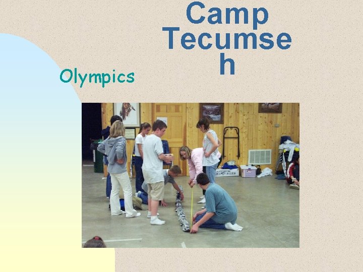 Olympics Camp Tecumse h 