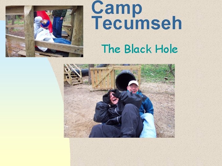 Camp Tecumseh The Black Hole 