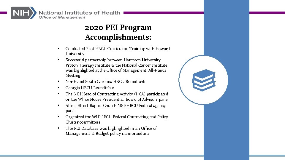 2020 PEI Program Accomplishments: • • Conducted Pilot HBCU Curriculum Training with Howard University