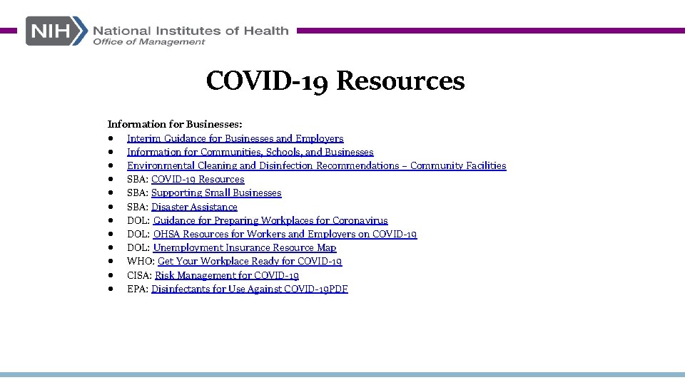 COVID-19 Resources Information for Businesses: Interim Guidance for Businesses and Employers Information for Communities,