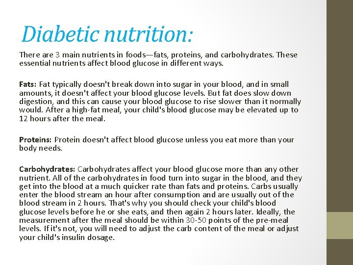 Diabetic nutrition: There are 3 main nutrients in foods—fats, proteins, and carbohydrates. These essential