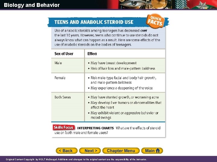 Biology and Behavior Original Content Copyright by HOLT Mc. Dougal. Additions and changes to