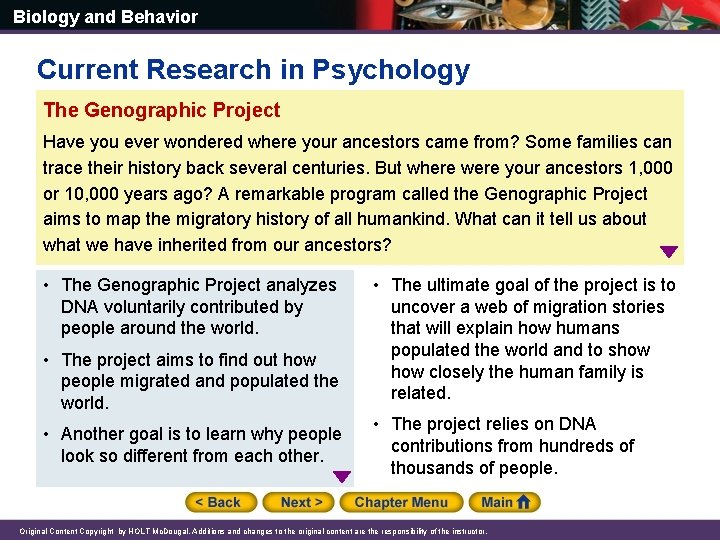 Biology and Behavior Current Research in Psychology The Genographic Project Have you ever wondered