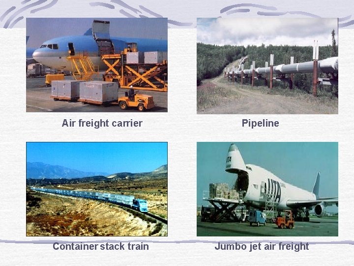 Air freight carrier Pipeline Container stack train Jumbo jet air freight 