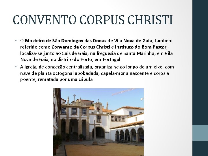 CONVENTO CORPUS CHRISTI • O Mosteiro de São Domingos das Donas de Vila Nova