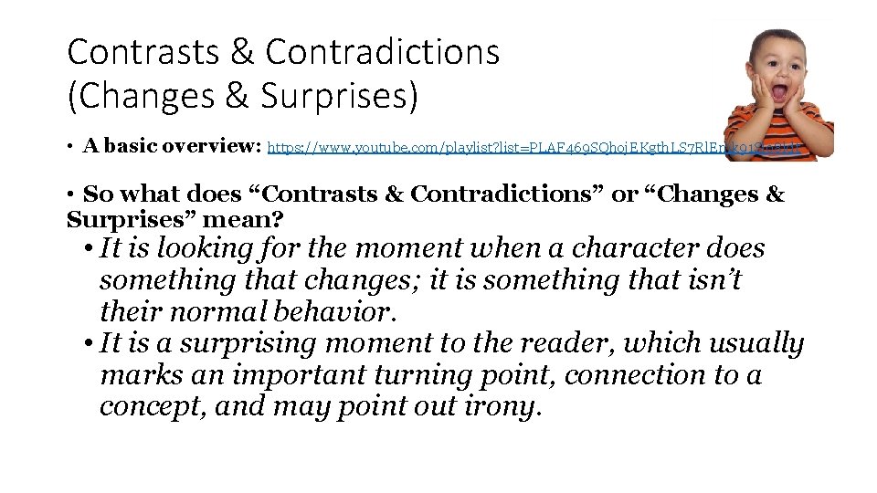 Contrasts & Contradictions (Changes & Surprises) • A basic overview: https: //www. youtube. com/playlist?