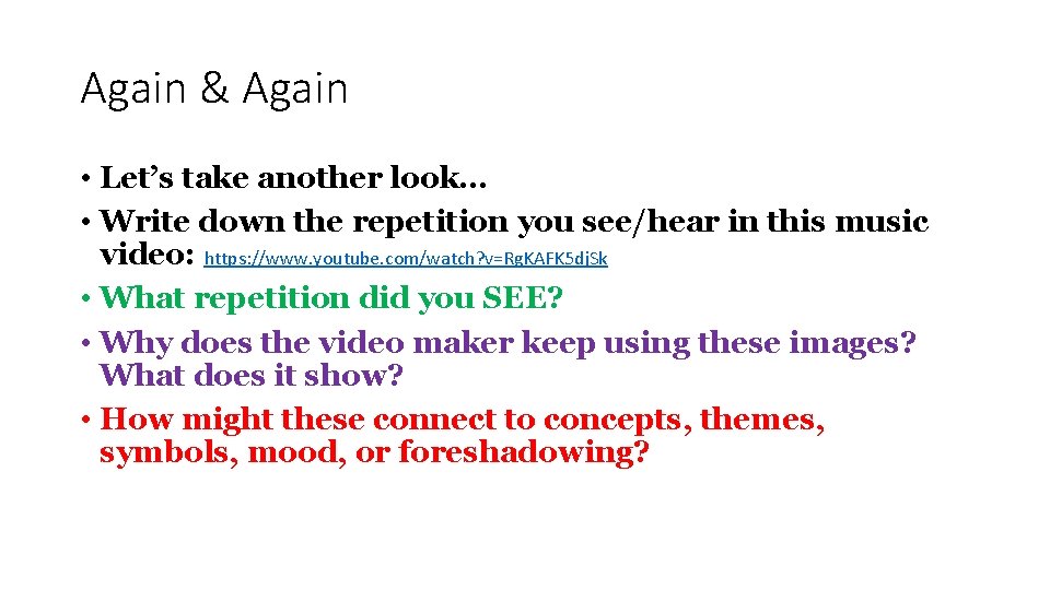 Again & Again • Let’s take another look… • Write down the repetition you