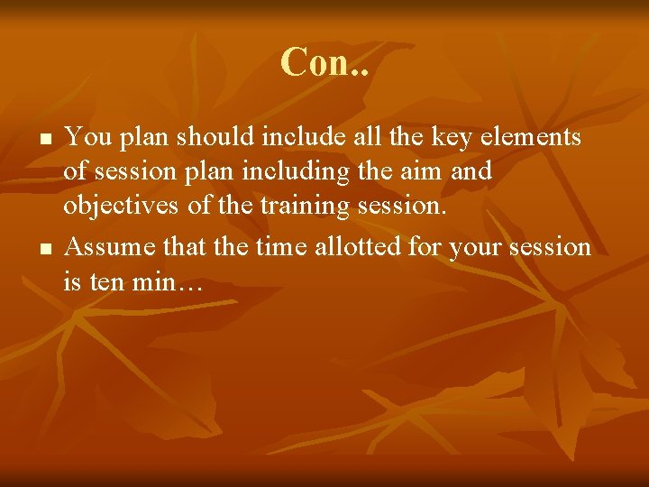 Con. . n n You plan should include all the key elements of session