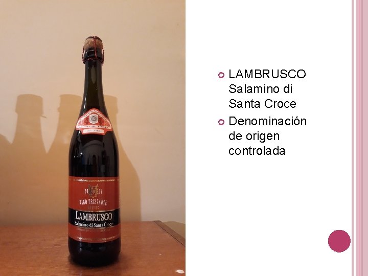LAMBRUSCO Salamino di Santa Croce Denominación de origen controlada 