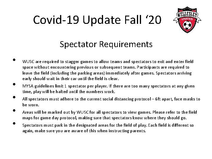 Covid-19 Update Fall ‘ 20 Spectator Requirements • • • WUSC are required to