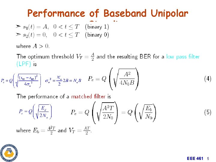 Performance of Baseband Unipolar Signaling EEE 461 5 