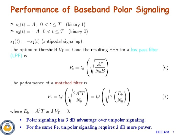 Performance of Baseband Polar Signaling • Polar signaling has 3 d. B advantage over