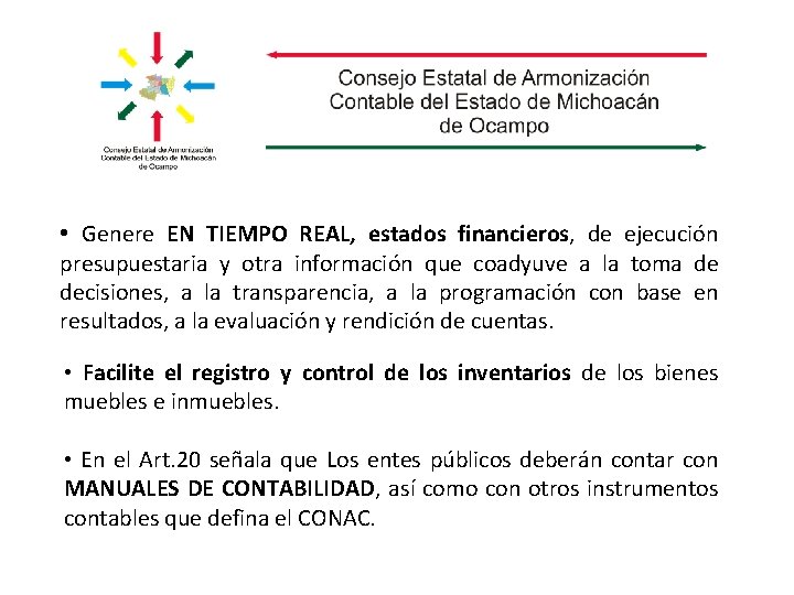  • Genere EN TIEMPO REAL, estados financieros, de ejecución presupuestaria y otra información