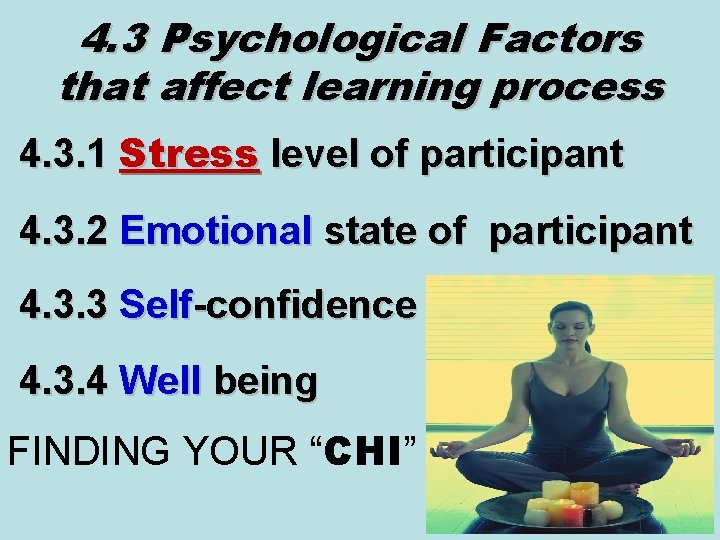 4. 3 Psychological Factors that affect learning process 4. 3. 1 Stress level of