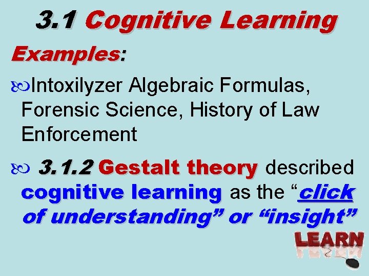 3. 1 Cognitive Learning Examples: Intoxilyzer Algebraic Formulas, Forensic Science, History of Law Enforcement