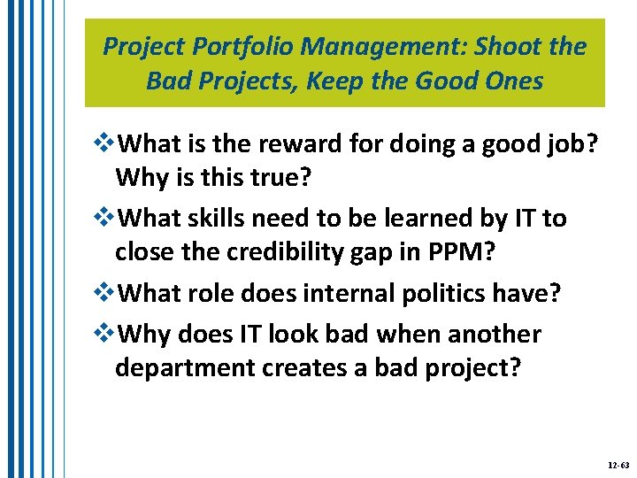 Project Portfolio Management: Shoot the Bad Projects, Keep the Good Ones v. What is