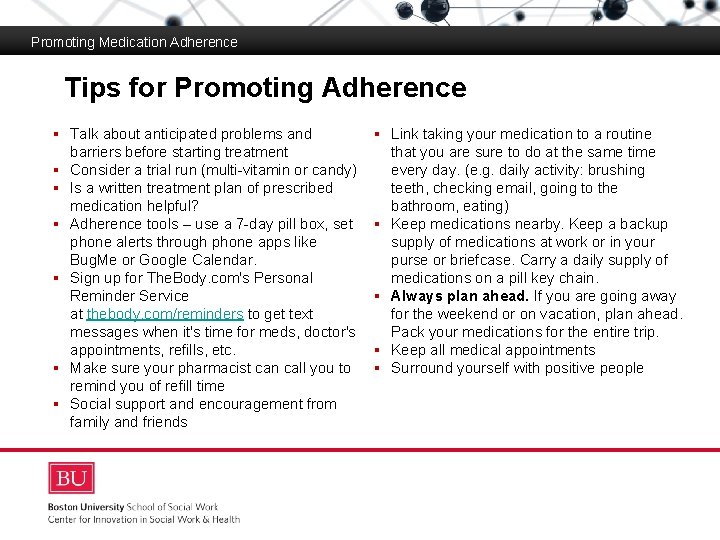 Promoting Medication Adherence Tips for Promoting Adherence Medication Adherence Boston University Slideshow Title Goes