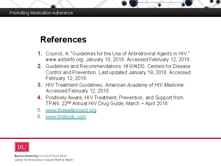 Promoting Medication Adherence References Boston University Slideshow Title Goes Here 1. Council, A. “Guidelines