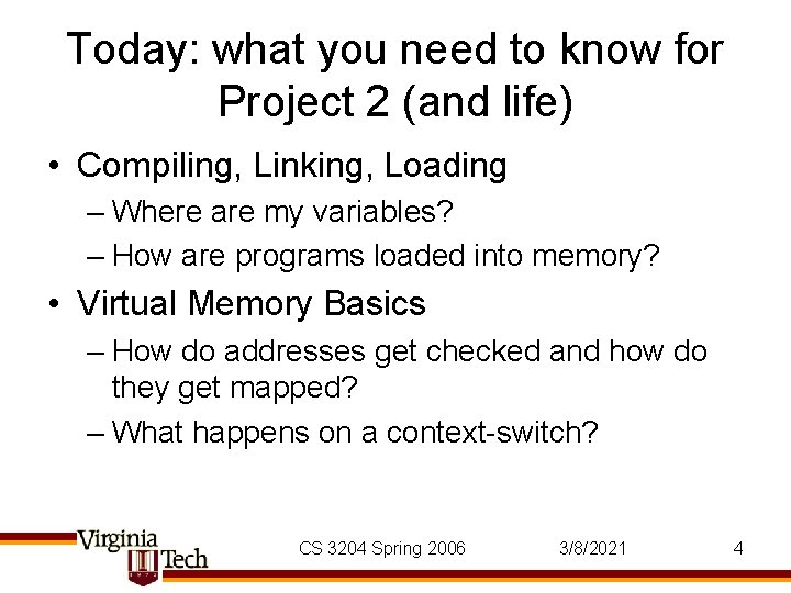 Today: what you need to know for Project 2 (and life) • Compiling, Linking,