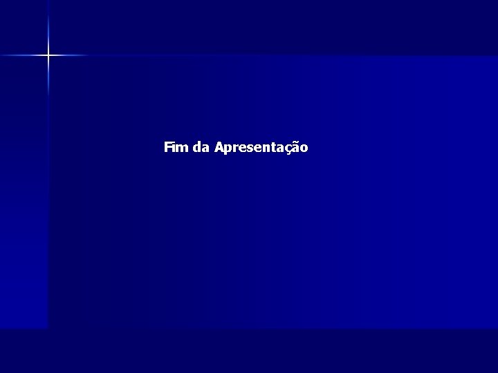 Fim da Apresentação 