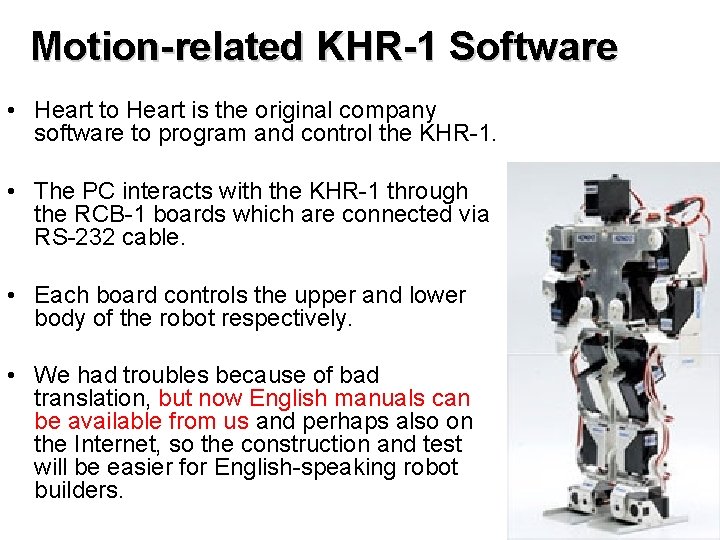 Motion-related KHR-1 Software • Heart to Heart is the original company software to program