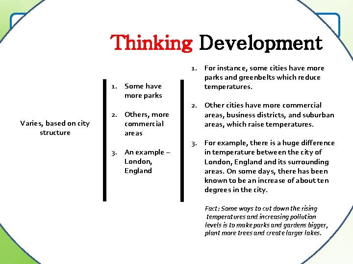 What is Urban Heat Island Effect? Thinking Development 1. Natural land covered to make