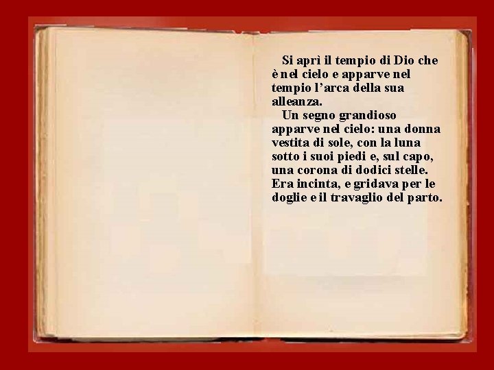 Si aprì il tempio di Dio che è nel cielo e apparve nel tempio Si aprì il tempio di Dio che è nel cielo e apparve nel tempio