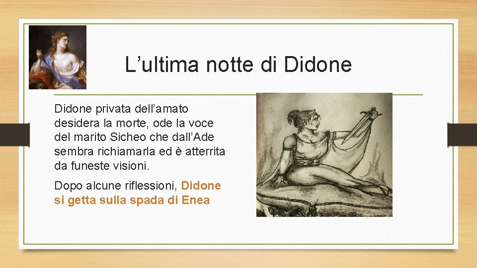 L’ultima notte di Didone privata dell’amato desidera la morte, ode la voce del marito